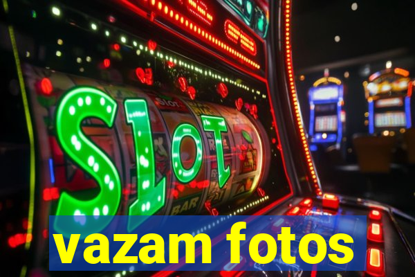 vazam fotos